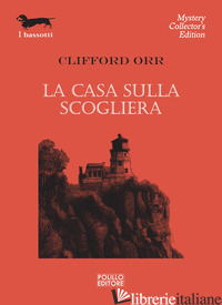 CASA SULLA SCOGLIERA (LA) - ORR CLIFFORD