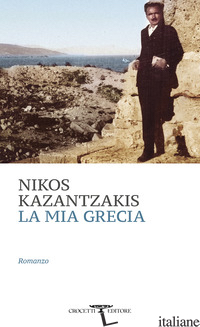 MIA GRECIA (LA) - KAZANTZAKIS NIKOS