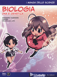 BIOLOGIA: DNA E GENETICA. I MANGA DELLE SCIENZE. VOL. 4 - MASAHARU TAKEMURA; IKEDA SAKURA
