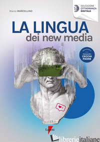 LINGUA DEI NEW MEDIA (LA) - MARCELLINO MARCO