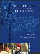 ARTE DEI NODI (L') - PAWSON DES