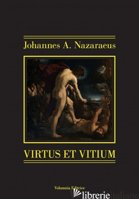 VIRTUS ET VITIUM. APOLLO E MARSYAS - NAZARAEUS JOHANNES A.