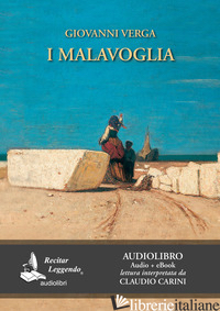 MALAVOGLIA. AUDIOLIBRO. CD AUDIO FORMATO MP3 (I) - VERGA GIOVANNI; CARINI C. (CUR.)