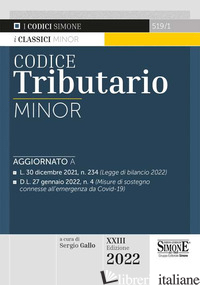 CODICE TRIBUTARIO. EDIZ. MINOR - GALLO S. (CUR.)