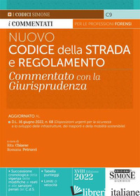 NUOVO CODICE DELLA STRADA E REGOLAMENTO. COMMENTATO CON LA GIURISPRUDENZA - CHIAESE R. (CUR.); PETRUCCI R. (CUR.)