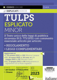 TULPS ESPLICATO. IL TESTO UNICO DELLE LEGGI DI PUBBLICA SICUREZZA (R.D. 773/1931 - DEL GIUDICE F. (CUR.); CHIAESE R. (CUR.)