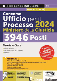 CONCORSO UFFICIO PER IL PROCESSO 2024 MINISTERO DELLA GIUSTIZIA. 3946 POSTI. TEO - 356