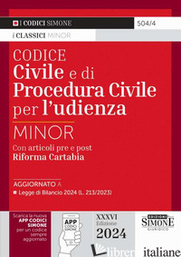 CODICE CIVILE E DI PROCEDURA CIVILE PER L'UDIENZA. EDIZ. MINOR. CON QR-CODE - AA.VV.