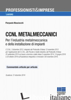CCNL METALMECCANICI. TESTO COMMENTATO ARTICOLO PER ARTICOLO - MASCIOCCHI PIERPAOLO