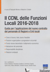CCNL DELLE FUNZIONI LOCALI 2016-2018 (IL) - MONEA P. (CUR.); CRISTALLO M. (CUR.)