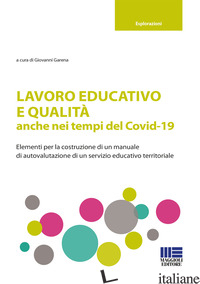 LAVORO EDUCATIVO E QUALITA' - GARENA G. (CUR.)