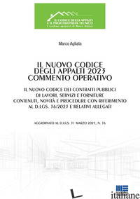 NUOVO CODICE DEGLI APPALTI 2023. COMMENTO OPERATIVO (IL) - AGLIATA MARCO