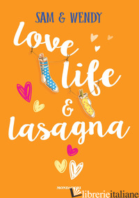LOVE, LIFE & LASAGNA - SAM E WENDY