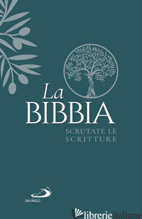 BIBBIA. SCRUTATE LE SCRITTURE (LA) - AA.VV.