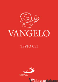 VANGELO. TESTO CEI. ROSSO. EDIZ. PLASTIFICATA - AA.VV.