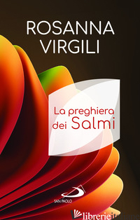 PREGHIERA DEI SALMI (LA) - VIRGILI ROSANNA