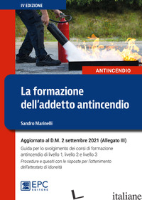 FORMAZIONE DELL'ADDETTO ANTINCENDIO (LA) - MARINELLI SANDRO