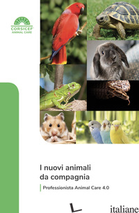 NUOVI ANIMALI DA COMPAGNIA (I) - 