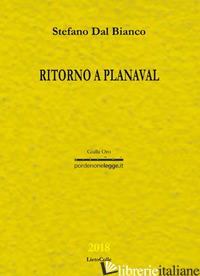 RITORNO A PLANAVAL - DAL BIANCO STEFANO