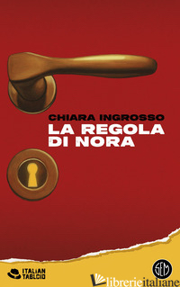 REGOLA DI NORA (LA) - INGROSSO CHIARA