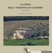 CHIESA DELLA «MADONNA DI COLDERBA» PRESSO ASSISI (LA) - SANTUCCI F. (CUR.)