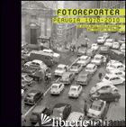 FOTOREPORTER. PERUGIA 1978-2010. LA STORIA DELLA CITTA' RACCONTATA DAI FOTOGRAFI - FIORAVANTI F. (CUR.); FIORUCCI A. (CUR.); MORI A. (CUR.)