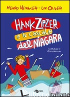 HANK ZIPZER E LE CASCATE DEL NIAGARA. VOL. 1 - WINKLER HENRY; OLIVER LIN