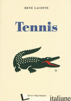 TENNIS - LACOSTE RENE'; SCHIAVO F. (CUR.)