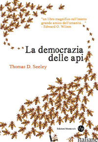 DEMOCRAZIA DELLE API (LA) - SEELEY THOMAS D.