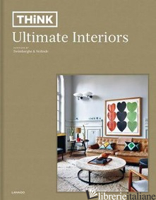 THINK Ultimate Interiors - Piet Swimberghe