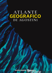 ATLANTE GEOGRAFICO DE AGOSTINI - AA.VV.