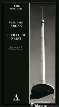 PIER LUIGI NERVI - ARGAN GIULIO CARLO