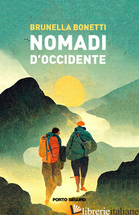 NOMADI D'OCCIDENTE - BONETTI BRUNELLA