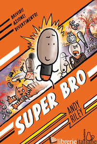 SUPER BRO - RILEY ANDY