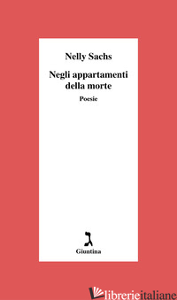 NEGLI APPARTAMENTI DELLA MORTE - SACHS NELLY; WEICHELT M. (CUR.); RUCHAT A. (CUR.)
