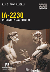 IA-2230 INTERVISTA DAL FUTURO - VOCALELLI LUIGI