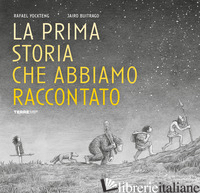 PRIMA STORIA CHE ABBIAMO RACCONTATO (LA) - BUITRAGO JAIRO