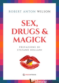 SEX, DRUGS & MAGICK - WILSON ROBERT A.