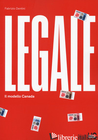 LEGALE. IL MODELLO CANADA - DENTINI FABRIZIO