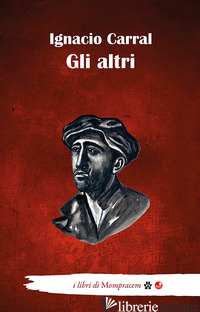 ALTRI (GLI) - CARRAL IGNACIO