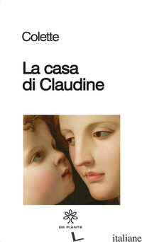 CASA DI CLAUDINE (LA) - COLETTE