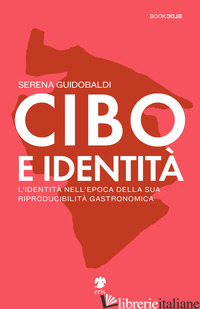 CIBO E IDENTITA' - GUIDOBALDI SERENA
