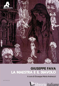 MAESTRA E IL DIAVOLO (LA) - FAVA GIUSEPPE; ANDREOZZI G. M. (CUR.)