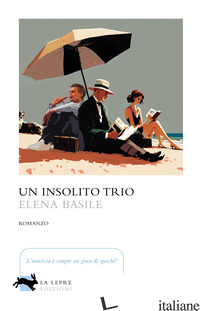 INSOLITO TRIO (UN) - BASILE ELENA