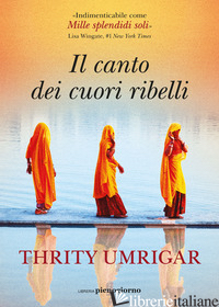 CANTO DEI CUORI RIBELLI (IL) - UMRIGAR THRITY
