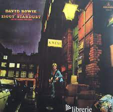 THE RISE AND FALL OF ZIGGY STARDUST AND THE SPIDER FROM MARS - DAVID BOWIE