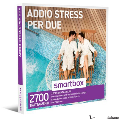 ADDIO STRESS PER DUE - 