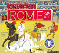 ANCIENT ROME. POP-UPS. EDIZ. A COLORI - HAWCOCK DAVID