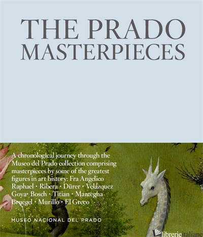 The Prado Masterpieces - Witschey, Erica