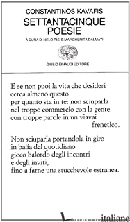 SETTANTACINQUE POESIE - KAVAFIS KONSTANTINOS; RISI N. (CUR.); DALMATI M. (CUR.)